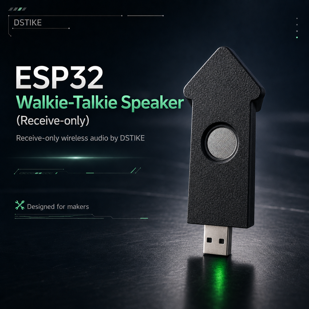 DSTIKE ESP32 Walkie-Talkie Speaker (Receive-Only)